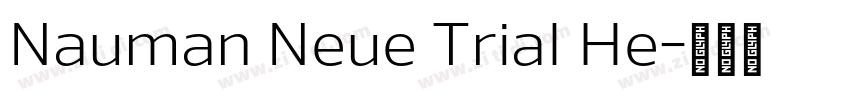 Nauman Neue Trial He字体转换
